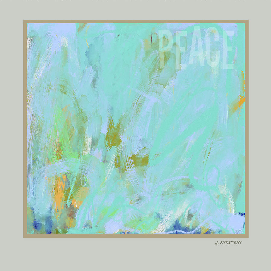 Peace 2 Digital Art by Janis Kirstein