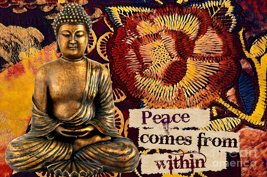 Peace Comes from Within. Buddha by Lita Kelley Peace Comes from Within. Buddha by Lita Kelley