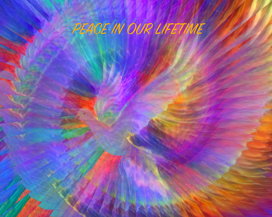 Peace In Our Lifetime 100-B1 Digital Art by Artistic Mystic