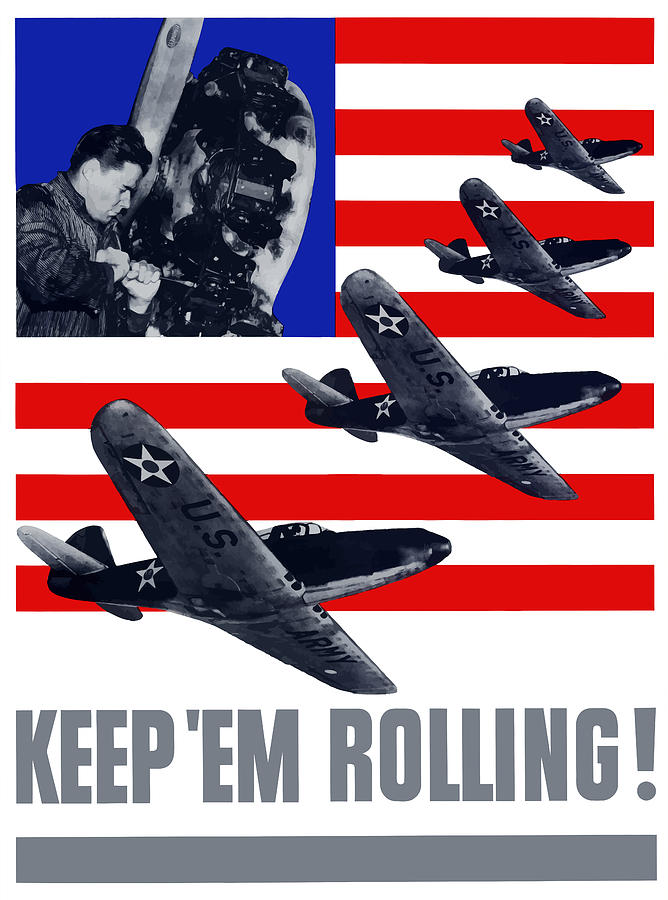 Fighter Plane Painting - Planes -- Keep Em Rolling by War Is Hell Store