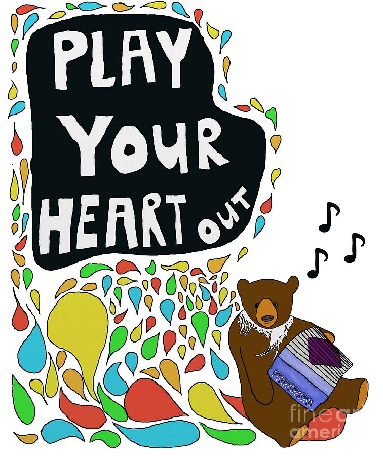 Play Your Heart Out Digital Art By Priscilla Wolfe Fine Art America