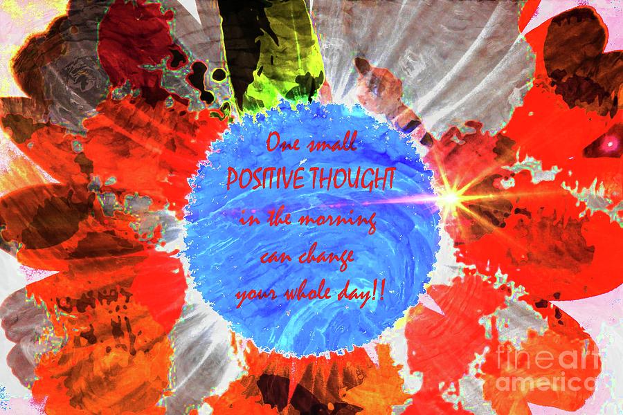 Positive Thought Photograph by Barbara A Griffin