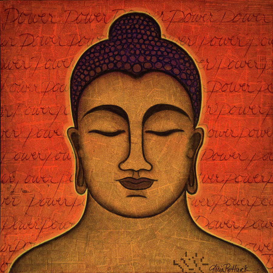 Buddha Painting - Power by Gloria Rothrock