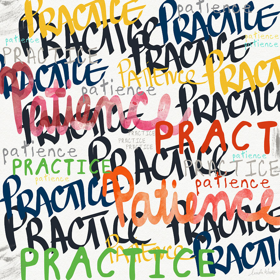 Practice Patience- Art By Linda Woods Painting