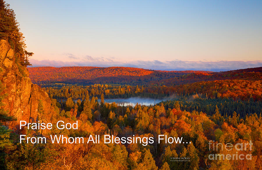 Praise God From Whom All Blessings Flow Photograph by Wayne Moran