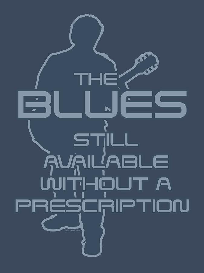 Music Photograph - Prescription Blues T Shirt by WB Johnston