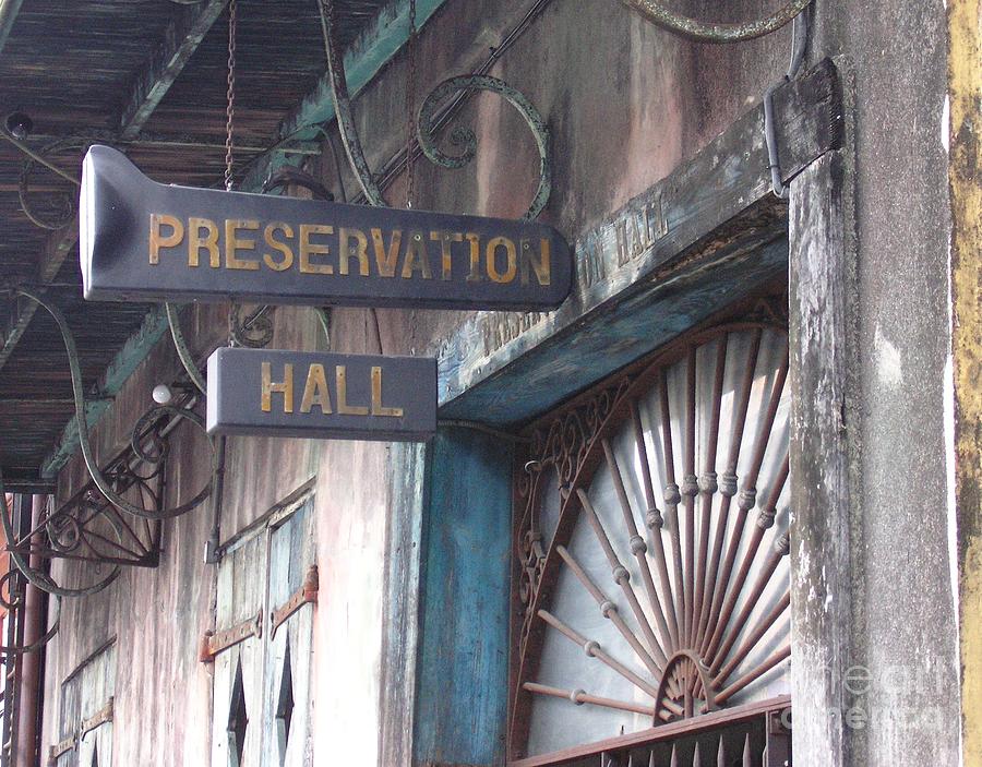 Preservation Hall Photograph by Margaret Hamilton