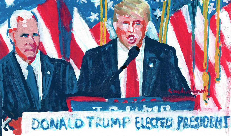 President Elect Donald Trump and Vice President Elect Mike Pence  Painting by Candace Lovely