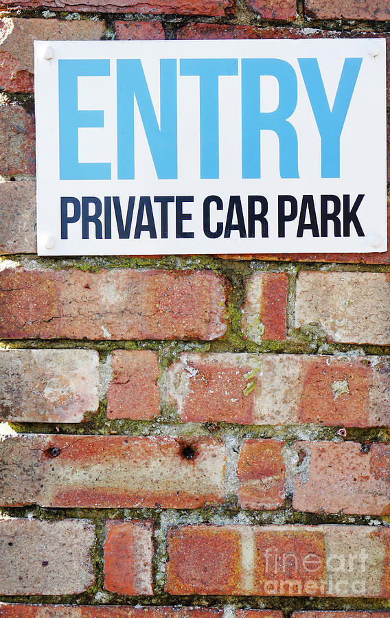 Private car park sign Photograph by Tom Gowanlock