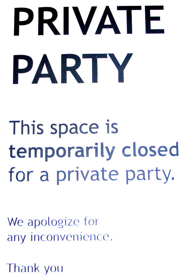 Private party sign. by Oscar Williams