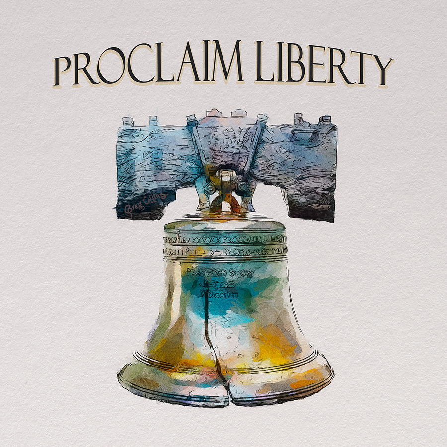 Bell Painting - Proclaim Liberty by Greg Collins