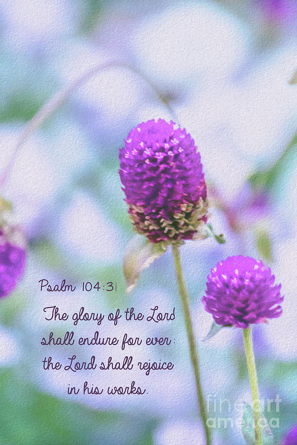 Psalm 104v31 On Painted Floral Photograph