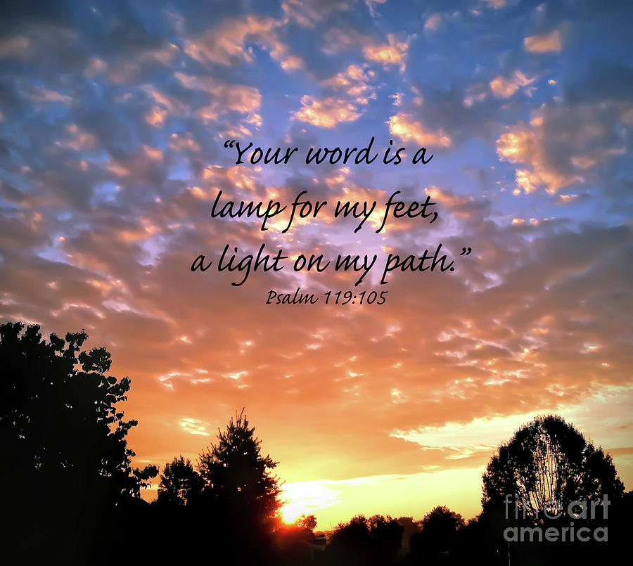 Psalm 119 105 Photograph By Kerri Farley Fine Art America