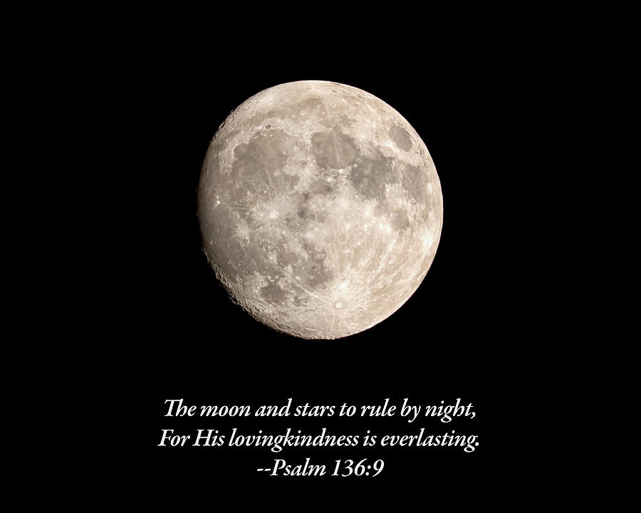 Psalm 136 Moon Photograph by Travis Rogers
