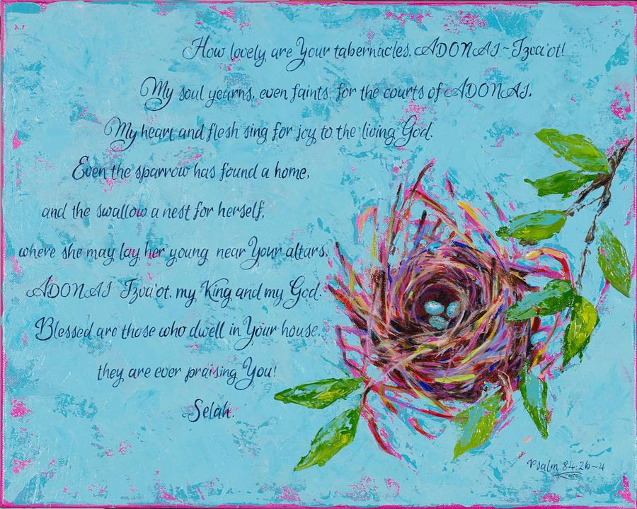 Psalm 84 Painting by Karen Faire