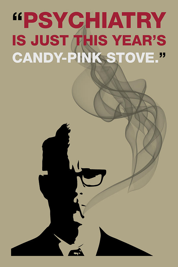 Psychiatry - Mad Men Poster Roger Sterling Quote Painting by Beautify My Walls