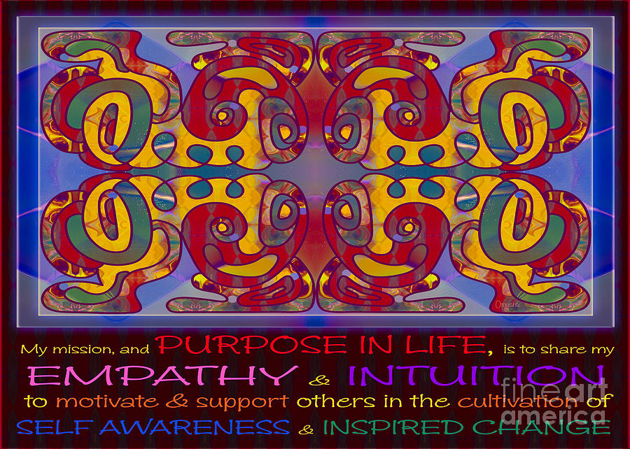 Purpose in Life Abstract Artwork by Omashte Digital Art by Omaste Witkowski