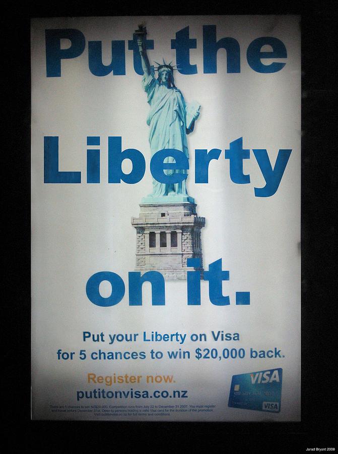 Liberty Photograph - Put the Liberty on it. by Jarad Bryant Liberty Photograph - Put the Liberty on it. by Jarad Bryant