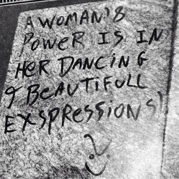 Beautiful Photograph - #quote #woman #power #dancing by Uzair Rana