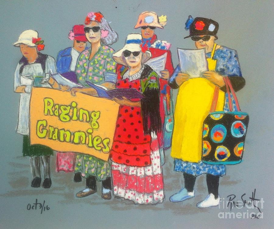 Raging Grannies  Pastel by Rae  Smith