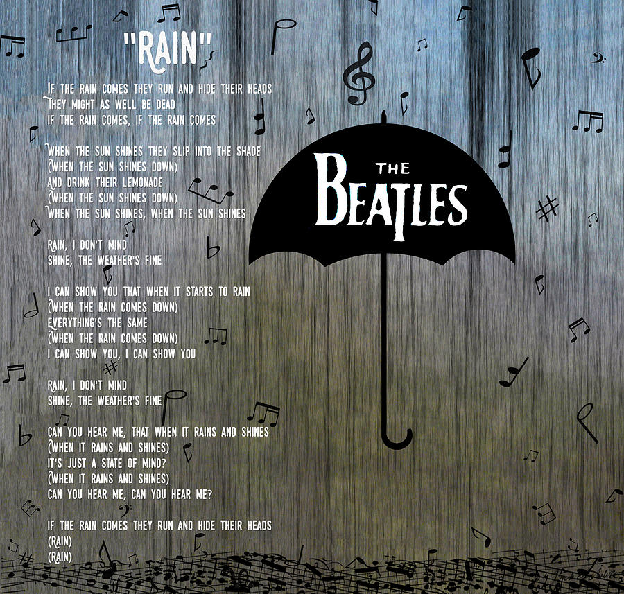 The Beatles Photograph - Rain by Bill Cannon