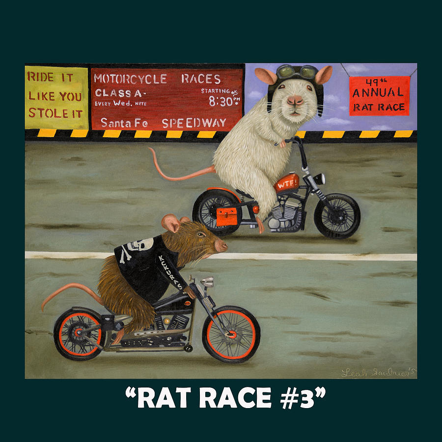 Rat Race 3 with Lettering Painting by Leah Saulnier The Painting Maniac