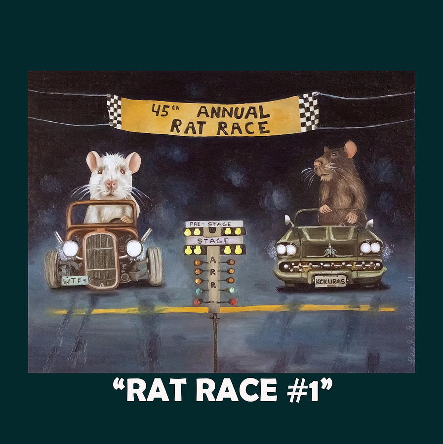 Rat Race with Lettering Painting by Leah Saulnier The Painting Maniac