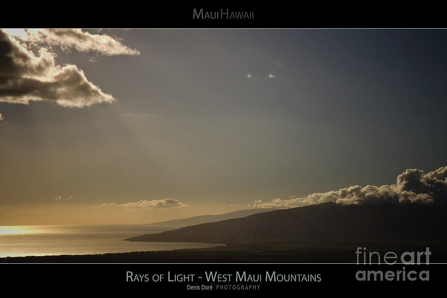 Beach Photograph - Rays of Light on the West Maui Mountains - Maui Hawaii Posters Series by Denis Dore Beach Photograph - Rays of Light on the West Maui Mountains - Maui Hawaii Posters Series by Denis Dore