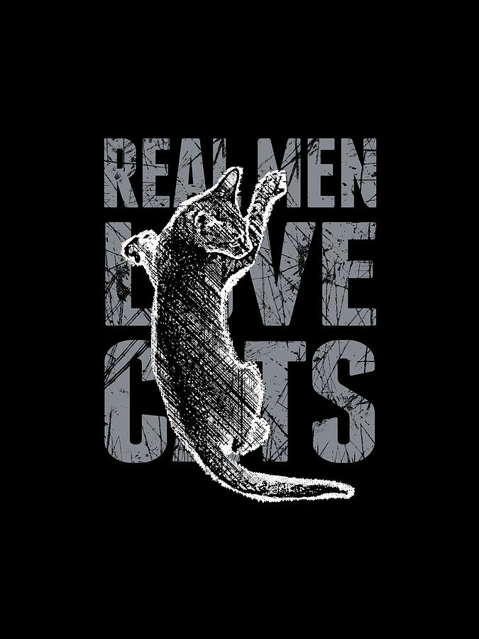 Real Men Love Cats Digital Art by Garaga Designs