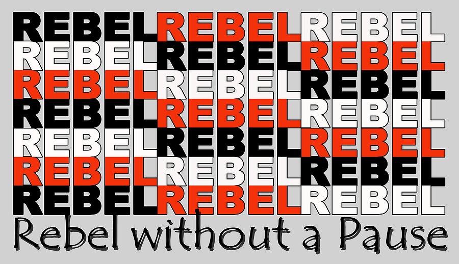 Rebel without a Pause Digital Art by Mal Bray