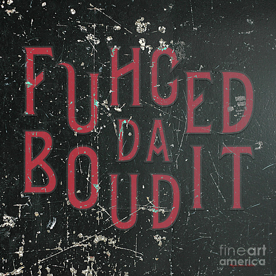 RedBlack Fuhgeddaboudit Digital Art by Megan Dirsa-DuBois