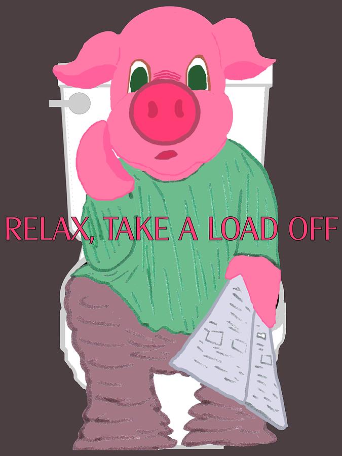 Humor Drawing - Relax Take a Load Off by Pharris Art