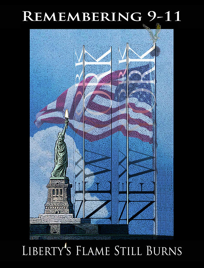 Remembering 9/11 Libertys Flame Still Burns Photograph by Robert J Sadler