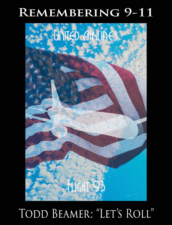 Remembering 9-11 UA Flt 93 - Lets Roll Photograph by Robert J Sadler