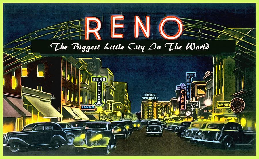 Reno Nevada The Biggest Little City In The World Photograph by Vintage Collections Cites and States