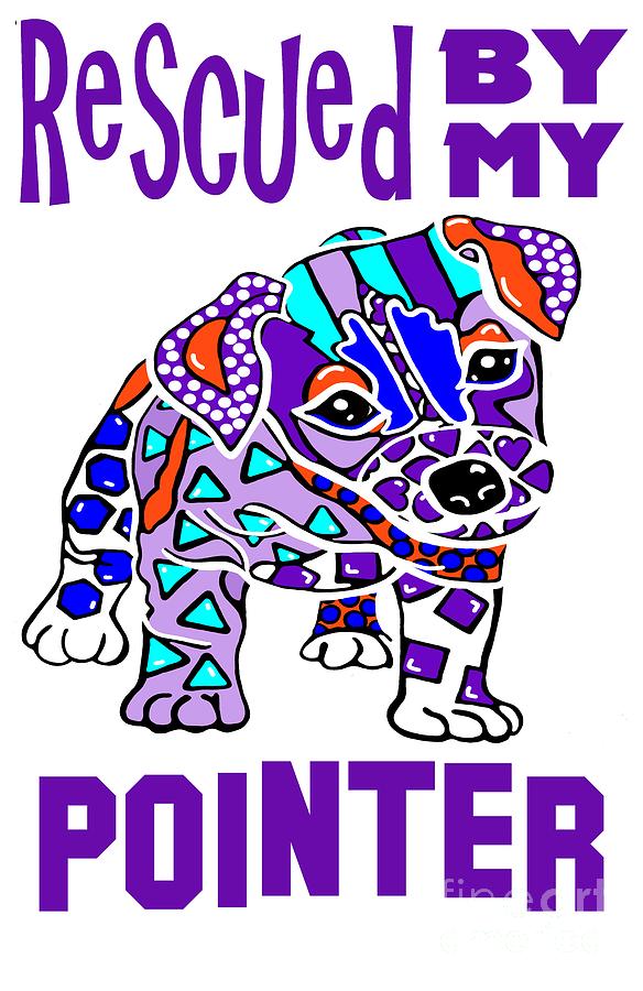 Rescued My Pointer Dog Dogs Hound Shepherd Terrier Retriever Pet Owner Gift Best Seller Family A by Jackie Carpenter Rescued My Pointer Dog Dogs Hound Shepherd Terrier Retriever Pet Owner Gift Best Seller Family A by Jackie Carpenter