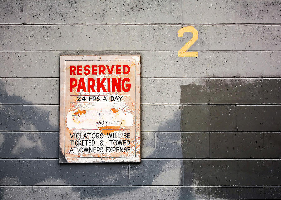 Reserved Parking Photograph by Todd Klassy