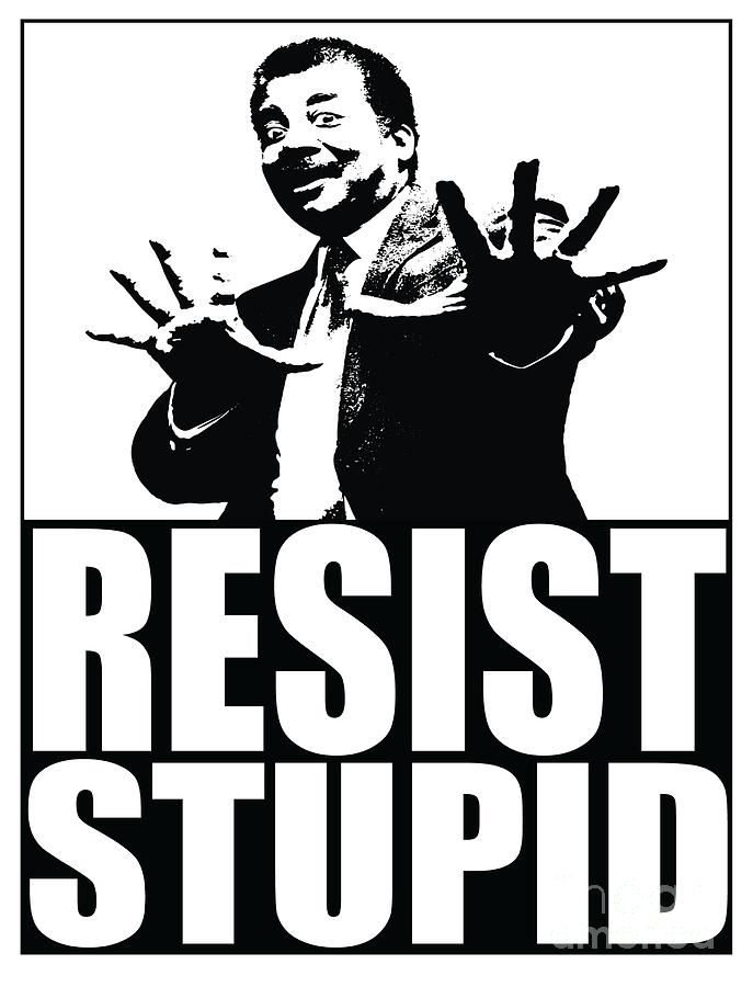 Resist Stupid Digital Art by Jack Norton