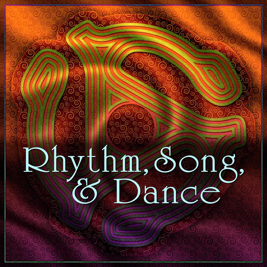 Rhythm - Song - Dance Digital Art by Becky Titus