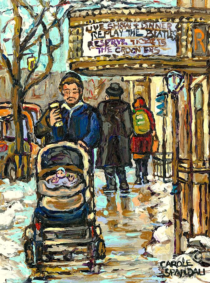 Rialto Theatre Beatles Marquee Cell Phone Man Baby Carriage Winter  Park Ave Montreal Carole Spandau Painting by Carole Spandau