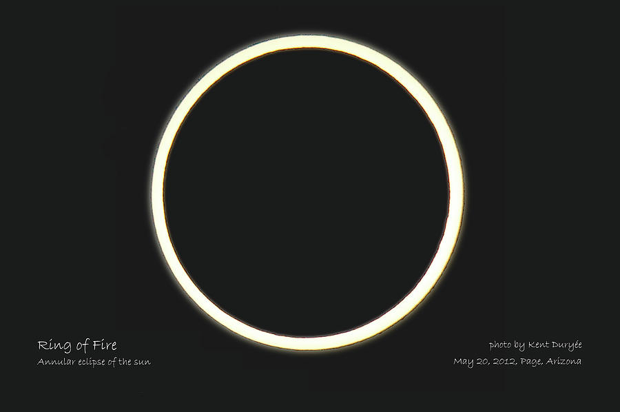 Ring Of Fire Photograph - Ring of Fire by Kent Duryee Ring Of Fire Photograph - Ring of Fire by Kent Duryee