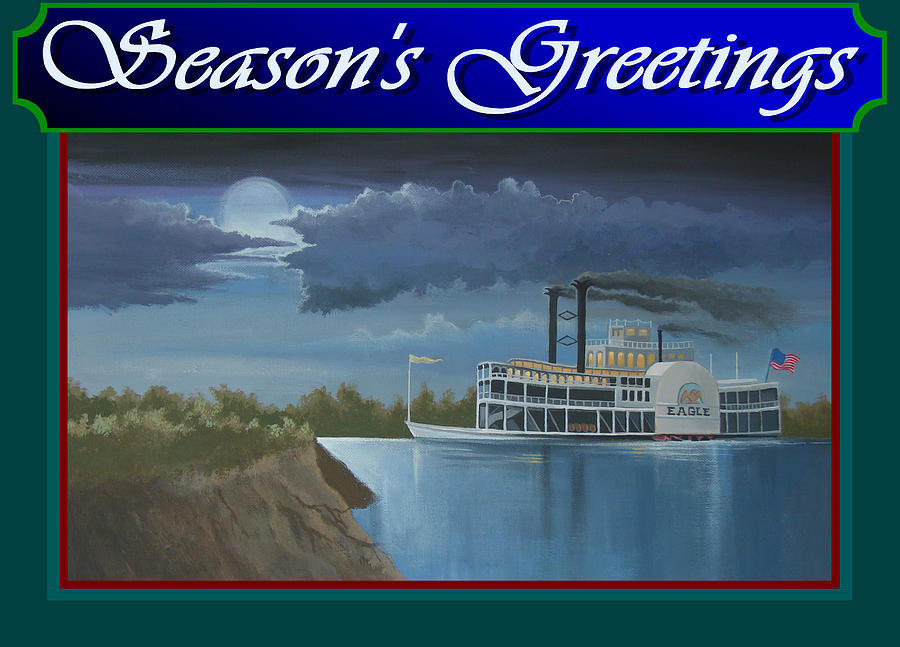 Riverboat Seasons Greetings Painting by Stuart Swartz