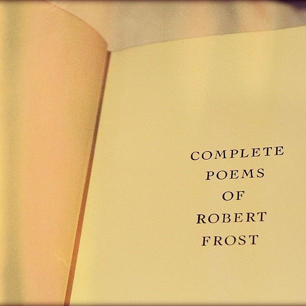 Book Photograph - Robert Frost #book #reading #poem by Clarese Greig