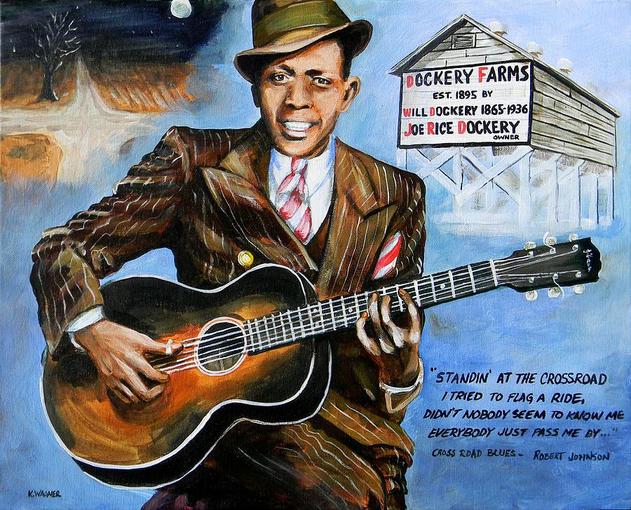Robert Johnson Mississippi Delta Blues Painting by Karl Wagner