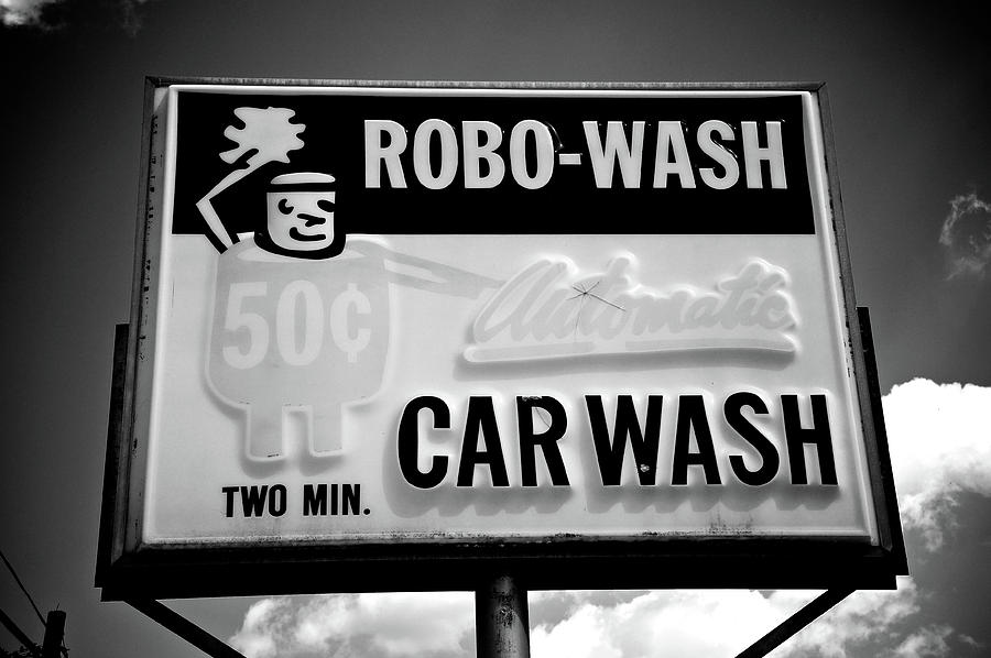 Car Wash Sign Photograph - Robo-Wash by Brandon Addis
