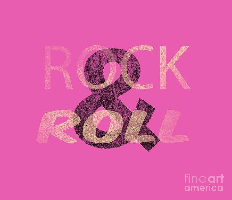 Music Digital Art - Rock and Roll pink tee by Edward Fielding
