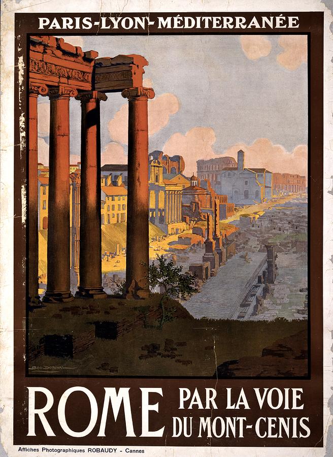 Rome Par La Voie Du Mont Cenis - Roman Forum at Dawn - Retro travel Poster - Vintage Poster Mixed Media by Studio Grafiikka