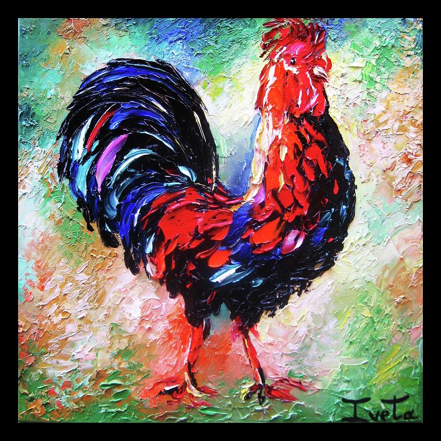 Rooster Painting by Iveta Cullinan - Fine Art America