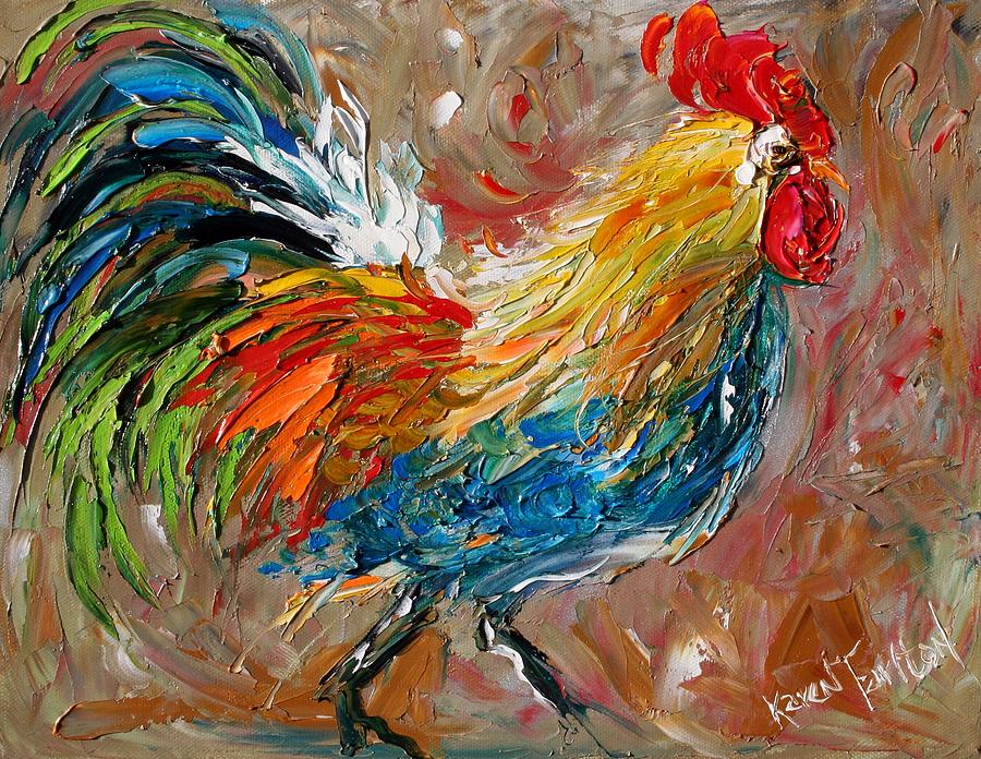 Rooster Strut Painting by Karen Tarlton - Fine Art America