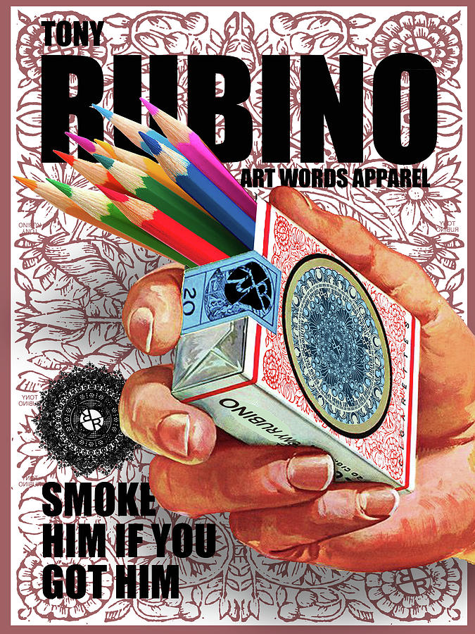 Rubino Smoke Him If You Got Him Painting by Tony Rubino
